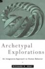 Image for Archetypal Explorations: Towards an Archetypal Sociology