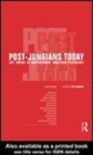 Image for Post-Jungians Today: Key Papers in Contemporary Analytical Psychology