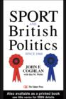 Image for Sport and British Politics Since 1960