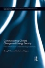 Image for Communicating climate change and energy security: new methods in understanding audiences : 2
