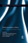 Image for Online journalism in Africa: trends, practices and emerging cultures