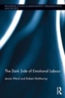 Image for The dark side of emotional labour