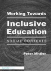 Image for Working towards inclusive education: social contexts
