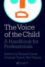 Image for The voice of the child: a handbook for professionals