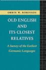Image for Old English and its closest relatives: a survey of the earliest Germanic languages