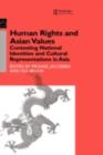 Image for Human Rights and Asian Values: Contesting National Identities and Cultural Representations in Asia