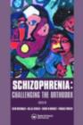 Image for Schizophrenia: challenging the orthodox