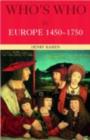Image for Who&#39;s Who in Europe, 1450-1750