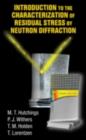 Image for Introduction to the characterization of residual stress by neutron diffraction