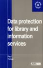 Image for Data protection for library and information services