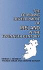 Image for The economic development of Ireland in the twentieth century