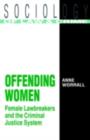 Image for Offending Women: Female Lawbreakers and the Criminal Justice Systems