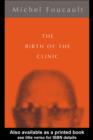Image for The birth of the clinic: an archaeology of medical perception. : 10
