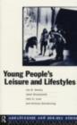 Image for Young People&#39;s Leisure and Lifestyles