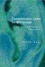Image for Communication Under the Microscope: The Theory and Practice of Microanalysis