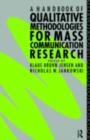 Image for A Handbook of Qualitative Methodologies for Mass Communication Research