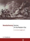 Image for Revolutionary armies in the modern era: a revisionist approach.