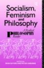 Image for Socialism, Feminism and Philosophy: A Radical Philosophy Reader