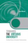 Image for Towards the Virtuous University: The Moral Bases of Academic Practice