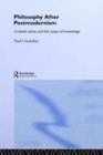 Image for Philosophy After Postmodernism: Civilized Values and the Scope of Knowledge
