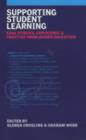 Image for Supporting student learning: case studies, experience &amp; practice from higher education