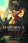 Image for Hannibal&#39;s dynasty: power and politics in the western Mediterranean, 247-183 BC