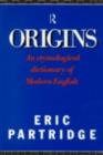 Image for Origins: A Short Etymological Dictionary of Modern English