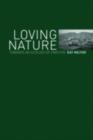 Image for Loving Nature: Towards an Ecology of Emotion
