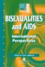 Image for Bisexualities and AIDS: international perspectives.