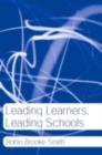 Image for Leading Learners, Leading Schools