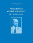 Image for Pierre Boulez: A World of Harmony