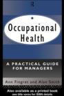 Image for Occupational health: a practical guide for managers