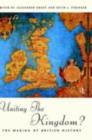 Image for Uniting the Kingdom?: The Making of British History