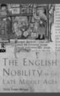 Image for The English Nobility in the Late Middle Ages: The Fourteenth-Century Political Community