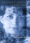 Image for Helene Cixous, rootprints: memory and life writing