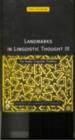 Image for Landmarks in Linguistic Thought Volume III: The Arabic Linguistic Tradition