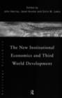 Image for The New Institutional Economics and Third World Development