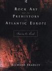 Image for Rock Art and the Prehistory of Atlantic Europe: Signing the Land