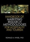 Image for Handbook of marketing research methodologies for hospitality and tourism