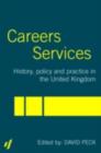 Image for Careers Services: History, Policy and Practice in the United Kingdom