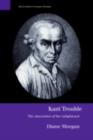 Image for Kant trouble: the obscurities of the enlightened