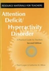 Image for Attention deficit/hyperactivity disorder: a practical guide for teachers.