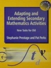 Image for Adapting and extending secondary mathematics activities: new tasks for old
