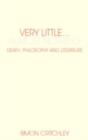 Image for Very little, almost nothing: death, philosophy and literature