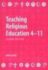 Image for Teaching religious education 4-11