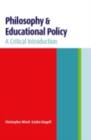 Image for Philosophy and educational policy: a critical introduction