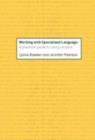 Image for Working With Specialized Language: A Practical Guide to Using Corpora