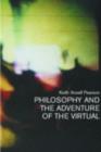 Image for Philosophy and the Adventure of the Virtual: Bergson and the Time of Life