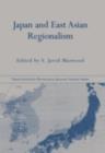 Image for Japan and East Asian regionalism