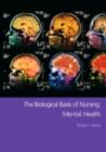 Image for The biological basis of nursing: mental health